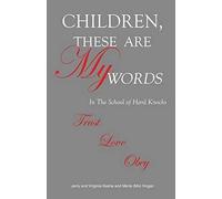Children, These Are My Words
