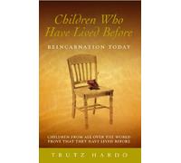 Children Who Have Lived Before: Reincarnation today