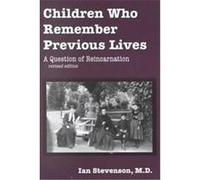 Children Who Remember Previous Lives Ian Stevenson (Auteur)