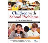 Children With School Problems A Physicians Manual by William J. Mahoney William J. Mahoney (Auteur)