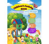 Children's Activity Book: A 5 in 1 busy book that your children will enjoy. Tracing the alphabet, reading, counting the different fish & candies, ... y.o. with colorful illustrations & 105 pages.