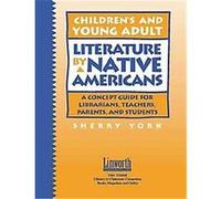 Children's and Young Adult Literature by Native Americans Sherry York (Auteur)