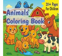 Children's Animal Coloring Book: 20+ Cute Smiling Farm & Ocean Animals | Easy & Fun to Color for Toddlers and Kids Ages 1, 2, 3, 4, 5 & 6
