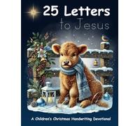 Children's Christmas Handwriting Devotional - 25 Letters to Jesus: A Children's Handwriting and Drawing Devotional (Print Edition)
