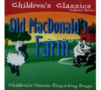 Children's Classics: Old MacDonald's Farm, Children's Classic Sing-a-Long Songs