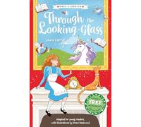 Children's Classics: Through The Looking-Glass (Easy Classics)