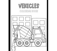 Children's Colouring Book: Terrific Transportation Vehicles