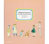 Children's Costume: The Complete Historical Sourcebook