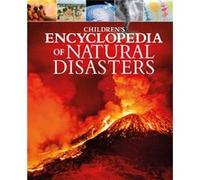 Childrens Encyclopedia of Natural Disasters by Anita Ganeri Anita Ganeri (Auteur)