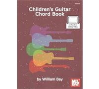 ChildrenS Guitar Chord Book by William Bay William Bay (Auteur)
