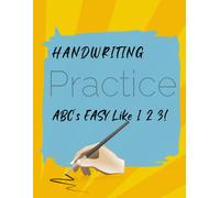 Children's Handwriting Practice, Easy Like 1,2,3, Improving Made Easy