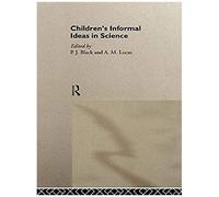 Children's Informal Ideas in Science P.J. Black (Auteur)