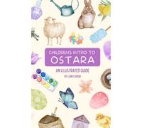 Children's Intro to Ostara: An Illustrated Guide