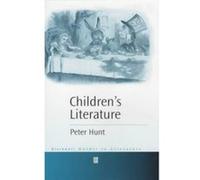 Children's Literature, Blackwell Guides to Literature Peter Hunt (Auteur)