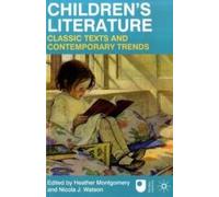 Children's Literature: Classic Texts And Contemporary Trends