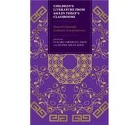 Childrens Literature from Asia in Todays Classrooms by Daniel Miles Amos Yukari Takimoto Amos Daniel Miles Amos (Auteur)