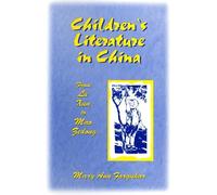 Children's Literature in China: From Lu Xun to Mao Zedong