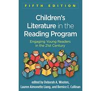 Children's Literature in the Reading Program: Engaging Young Readers in the 21st Century