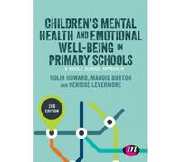 Children's Mental Health And Emotional Well-Being In Primary Schools