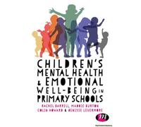 Children's Mental Health And Emotional Well-Being In Primary Schools