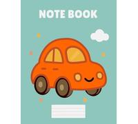 Children's notebooks. Decorate the cover with a cute drawing of a toy car. Lined Journal Notebook.: Size 8.5" x 11" {140}