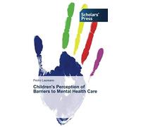 Children's Perception Of Barriers To Mental Health Care