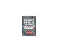 Children's Rights And Children's Development: An Integrated Approach