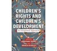 Children's Rights And Children's Development: An Integrated Approach