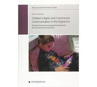 Childrens Rights and Commercial Communication in the Digital Era Volume 10 by Valerie Verdoodt Valerie Verdoodt (Auteur)