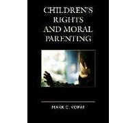 Children's Rights And Moral Parenting
