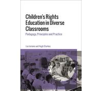Children's Rights Education In Diverse Classrooms: Pedagogy, Principles And Practice