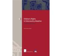 Childrens Rights in Intercountry Adoption by Claire FentonGlynn Claire FentonGlynn (Auteur)
