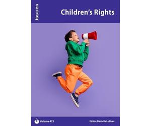 Children's Rights: Issues PSHE & RSE Resources for Key Stage 3 & 4