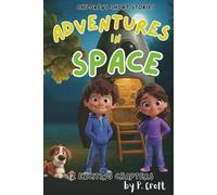 Children's Short Stories: Adventures in Space: 12 Exciting Chapters for Young Imaginations; Ages 6-12