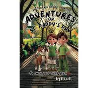 Children's Short Stories: Adventures on St. Paddy's Day: 14 Exciting Chapters for Young Imaginations; Great for Children 8-10