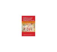 Children's Social And Emotional Wellbeing In Schools