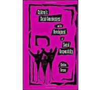 Children's Social Consciousness And The Development Of Social Responsibility