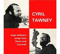 Childrens Songs From Devon & Cornwall by CYRIL TAWNEY (2011-09-13)