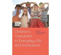 Children's Transitions in Everyday Life and Institutions (Transitions in Childhood and Youth) - [Version Originale] Inconnu (Auteur)