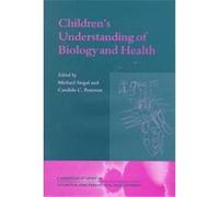 Children's Understanding of Biology and Health, Cambridge Studies in Cognitive and Perceptual Development