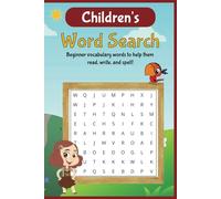 Children's Word Search Puzzle Book: Word Searches with Easy to Read Print about Children's Vocabulary Words to Read, Write, and Spell | 6x9 Inches, ... ... Gift for Kids, Teachers, and Parents