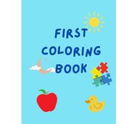 Child's First Coloring Book: 105 pages of coloring and learning