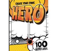 Childs Sketch Pad: A Blank Comic Book For You To Add Your Own Plot, Words, And Drawings To
