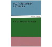 Child's Story Of The Bible