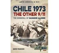 Chile 1973, The Other 9/11: The Downfall of Salvador Allende (Latin America@War) - [Version Originale] Inconnu (Auteur)