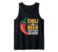 Chili and Beer That's Why I'm Here Spicy Food Drink |- Débardeur