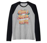 Chili and Beer That's Why I'm Here Spicy Food Drink - Manche Raglan