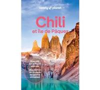 Lonely Planet – Chili et île de Pâques – Guide 2026-2027 – 7e édition, broché