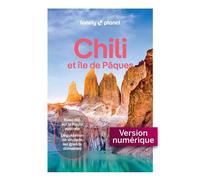Chili et île de Pâques 7ed - Lonely Planet - Lonely Planet - ebook (ePub) - Guide