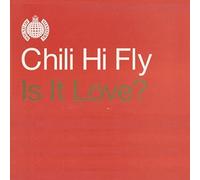 Chili Hifly - is It Love [Import]